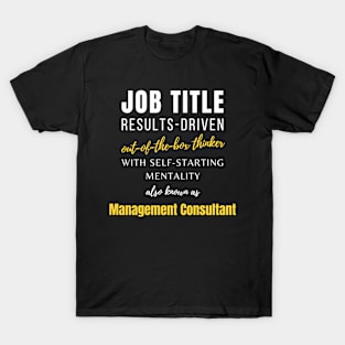 Management Consultant | Co Worker Funny Birthday Office Jobs T-Shirt